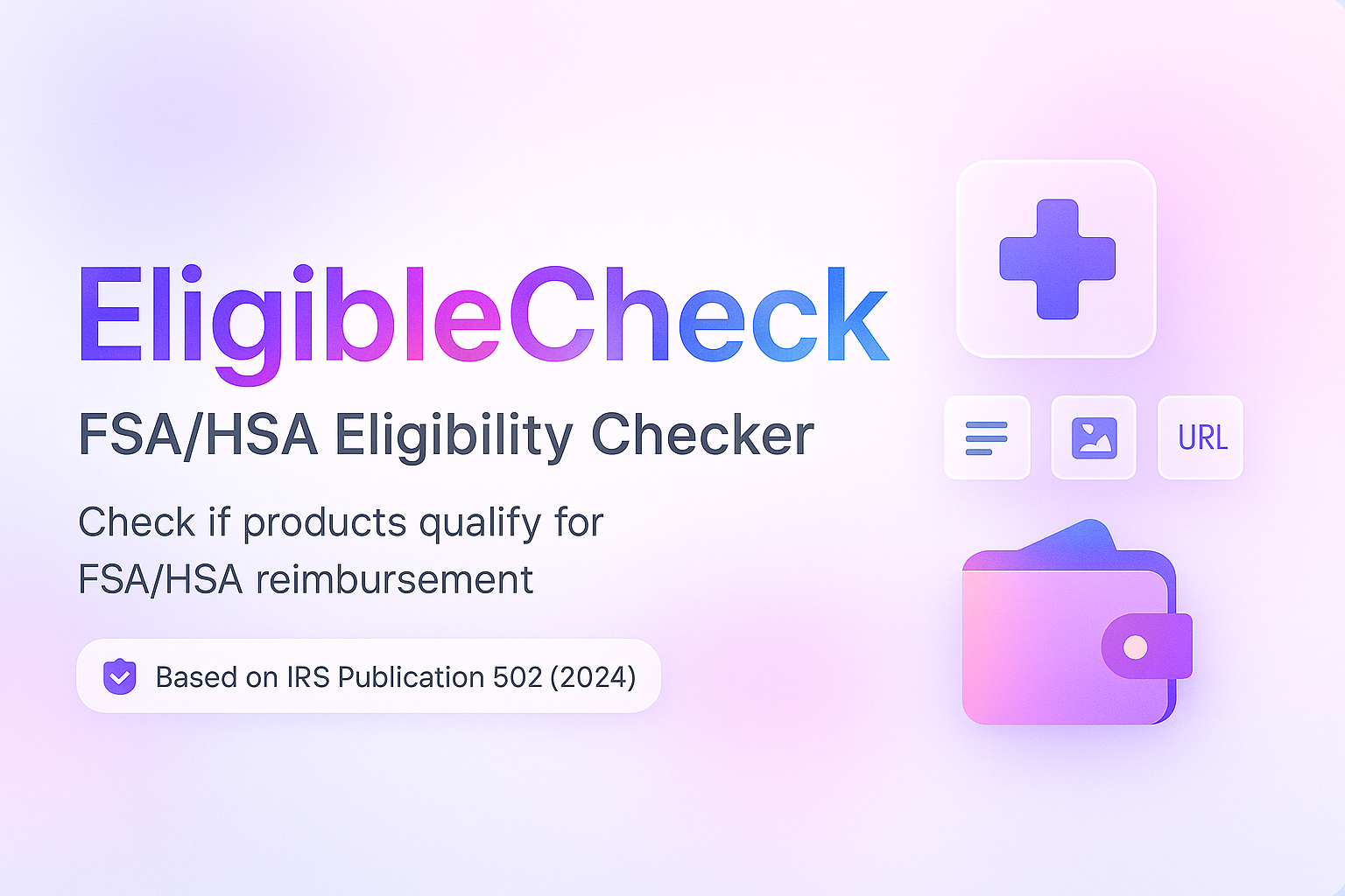 EligibleCheck - FSA/HSA Eligibility Checker